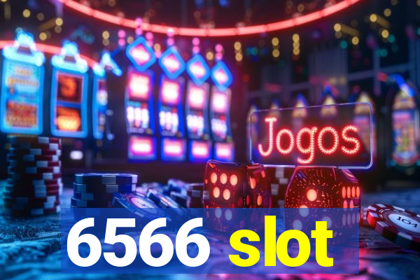 6566 slot